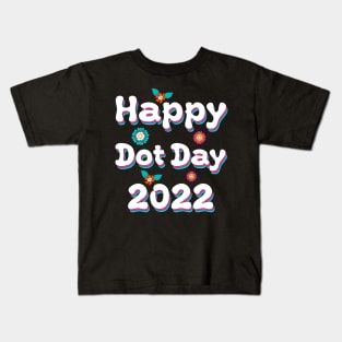 Cute Happy Dot Day 2022 Kids T-Shirt